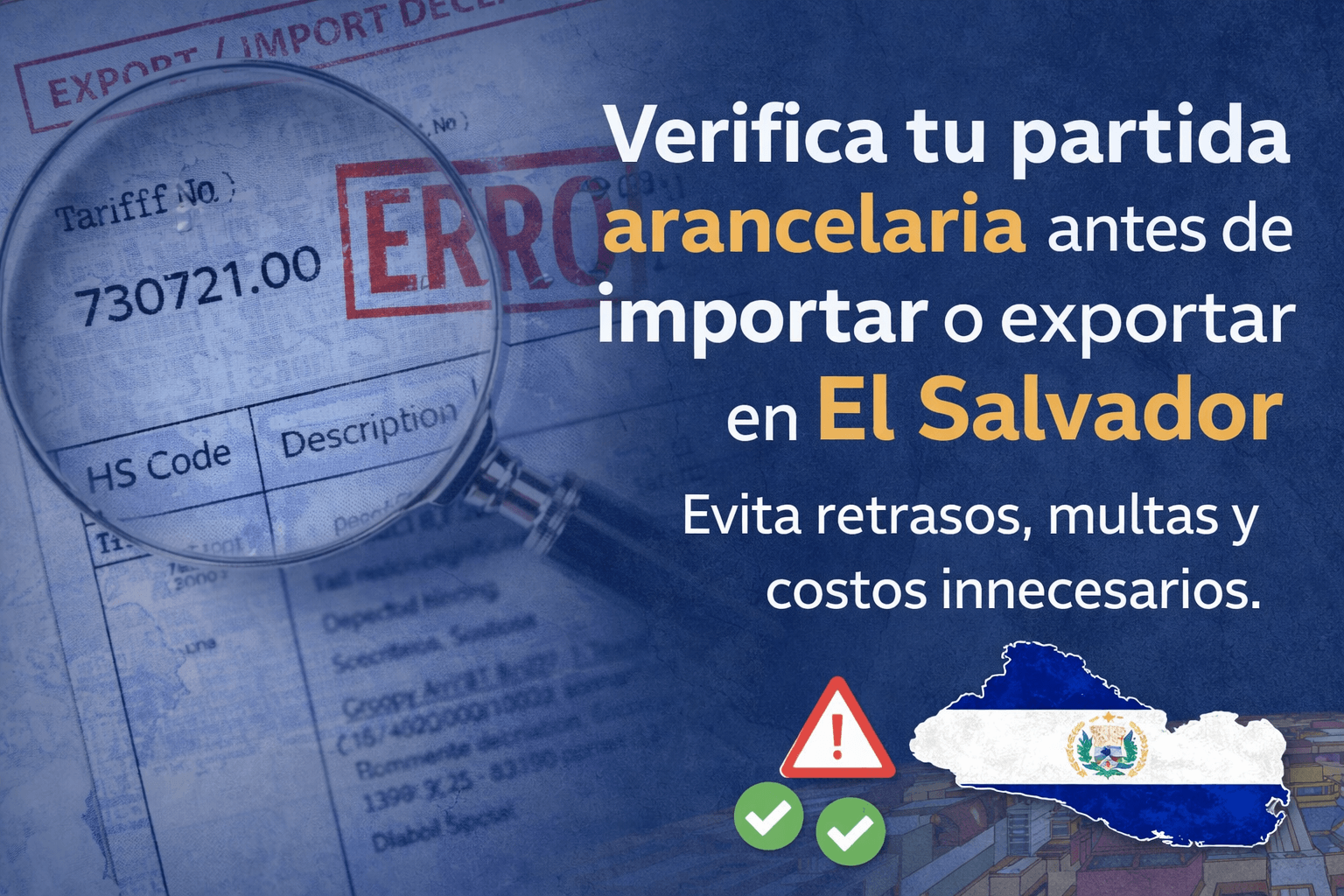 📌 Importancia de verificar la partida arancelaria antes de importar o exportar en El Salvador